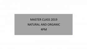 Master Class Natural And Organic 4pm
