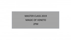 Master Class Magic Of Veneto 2.00pm
